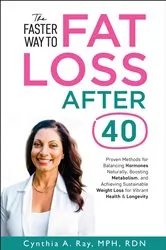 Book cover of The Faster Way to Fat Loss After 40 by Cynthia A Ray