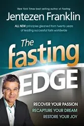 Book cover of The Fasting Edge by Jentezen Franklin