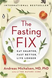 Book cover of The Fasting Fix by Andreas Michalsen