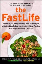 Book cover of The FastLife by Dr Michael Mosley