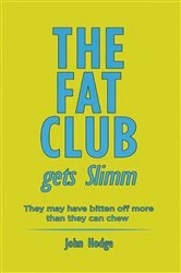 Book cover of The Fat Club Gets Slimm by John Hodge