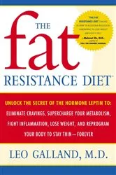 Book cover of The Fat Resistance Diet by Leo Galland