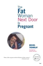 Book cover of The Fat Woman Next Door Is Pregnant by Unknown