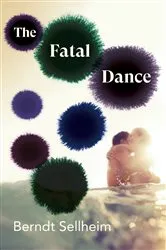 Book cover of The Fatal Dance by Berndt Sellheim