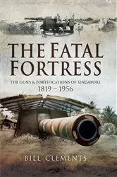 Book cover of The Fatal Fortress by Bill Clements