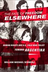 Book cover of The Fate of Freedom Elsewhere by William Michael Schmidli