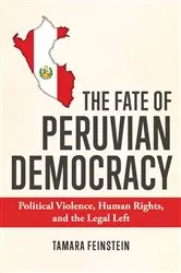 Book cover of The Fate of Peruvian Democracy by Tamara Feinstein