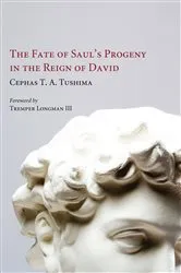 Book cover of The Fate of Saul’s Progeny in the Reign of David by Cephas T. A. Tushima
