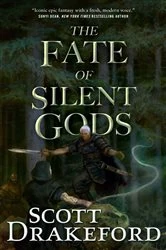 Book cover of The Fate of Silent Gods by Scott Drakeford