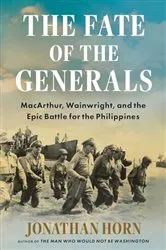Book cover of The Fate of the Generals by Jonathan Horn