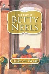 Book cover of The Fateful Bargain by Betty Neels