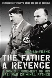 Book cover of The Father: A Revenge by Niklas Frank