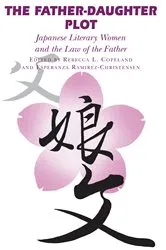 Book cover of The Father-Daughter Plot by Rebecca L. Copeland