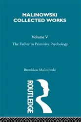 Book cover of The Father in Primitive Psychology and Myth in Primitive Psychology by Malinowski