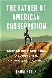Book cover of The Father of American Conservation by Unknown
