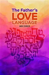 Book cover of The Father's Love Language by Angie Sickler