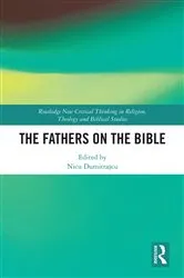 Book cover of The Fathers on the Bible by Nicu Dumitraşcu