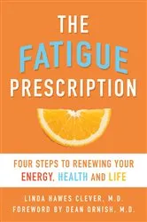 Book cover of The Fatigue Prescription by Linda Hawes Clever