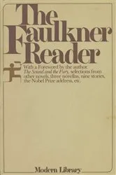 Book cover of The Faulkner Reader by William Faulkner