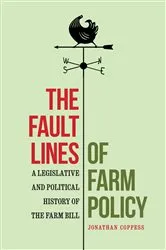 Book cover of The Fault Lines of Farm Policy by Jonathan Coppess