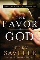 Book cover of The Favor of God by Jerry Savelle