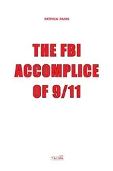 Book cover of The FBI, Accomplice of 9/11 by Patrick Pasin