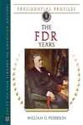 Book cover of The FDR Years by William D. Pederson