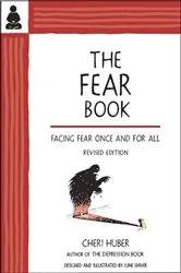 Book cover of The Fear Book by Cheri Huber