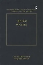 Book cover of The Fear of Crime by Jason Ditton