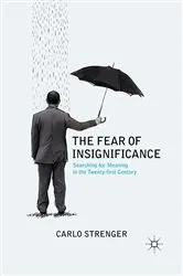 Book cover of The Fear of Insignificance by C. Strenger