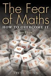 Book cover of The Fear of Maths by Steve Chinn