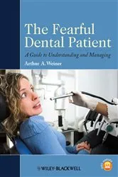 Book cover of The Fearful Dental Patient by Arthur A. Weiner