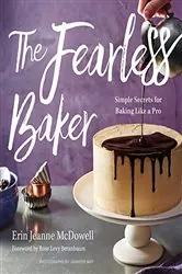 Book cover of The Fearless Baker by Erin Jeanne McDowell