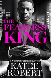 Book cover of The Fearless King by Katee Robert
