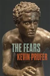 Book cover of The Fears by Kevin Prufer