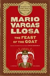 Book cover of The Feast of the Goat by Mario Vargas Llosa