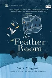 Book cover of The Feather Room by Anis Mojgani