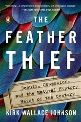 Book cover of The Feather Thief by Kirk Wallace Johnson