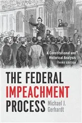 Book cover of The Federal Impeachment Process by Michael J. Gerhardt