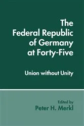 Book cover of The Federal Republic of Germany at Forty-Five by Peter H. Merkl