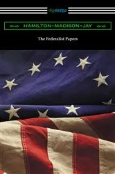 Book cover of The Federalist Papers by James Madison