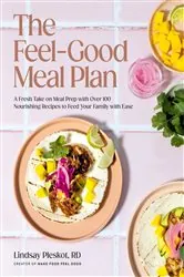 Book cover of The Feel-Good Meal Plan by Lindsay Pleskot