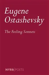 Book cover of The Feeling Sonnets by Eugene Ostashevsky