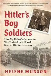 Book cover of The Feldafing Boys: Uncovering My Father's Stolen Childhood at an Elite Nazi School by Helene Munson