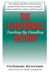 Book cover of The Feldenkrais Method by Yochanan Rywerant