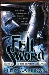 Book cover of The Fell Sword by Miles Cameron