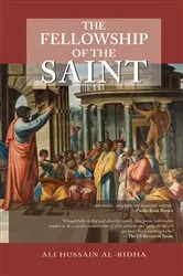 Book cover of The Fellowship of the Saints by Ali Hussain Al-Ridha
