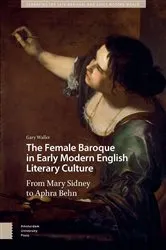 Book cover of The Female Baroque in Early Modern English Literary Culture by Gary Waller