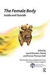 Book cover of The Female Body by Ingrid Moeslein-Teising