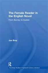 Book cover of The Female Reader in the English Novel by Joe Bray